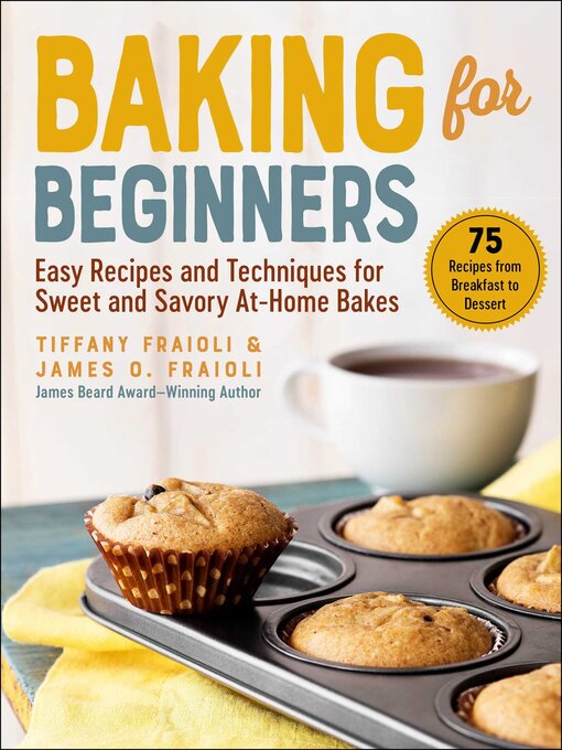 Title details for Baking for Beginners by James O. Fraioli - Available
